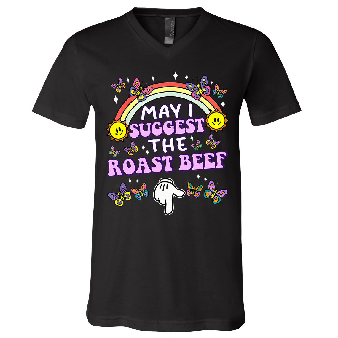 May I Suggest The Roast Beef Funny Embarrassing V-Neck T-Shirt