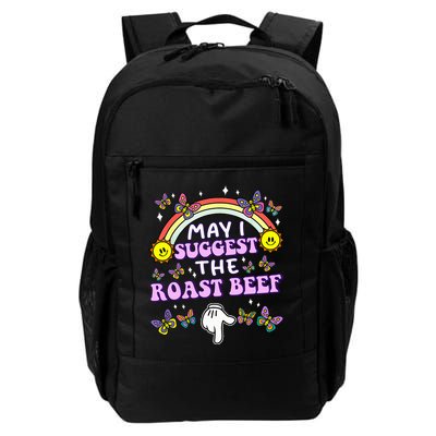May I Suggest The Roast Beef Funny Embarrassing Backpack