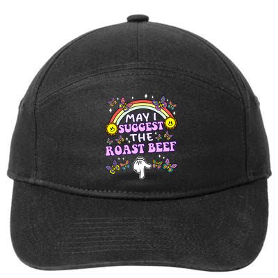 May I Suggest The Roast Beef Funny Embarrassing 7-Panel Snapback Hat