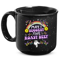 May I Suggest The Roast Beef Funny Embarrassing 15oz Campfire Ceramic Mug