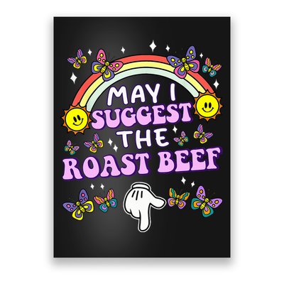 May I Suggest The Roast Beef Funny Embarrassing Poster