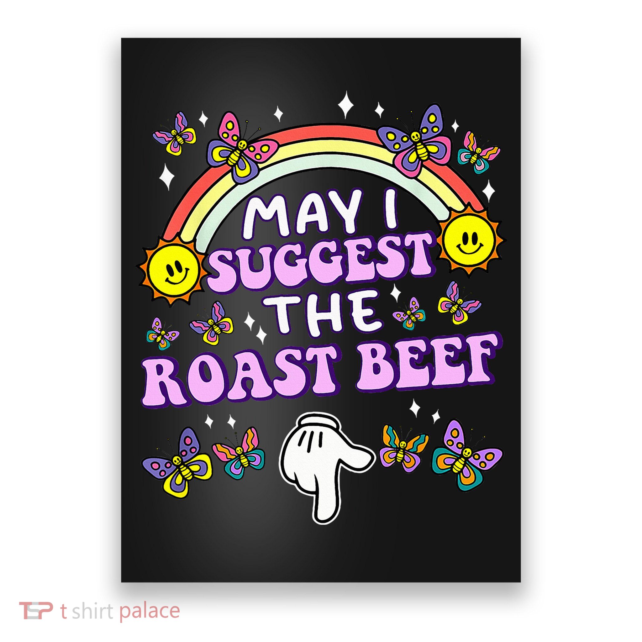 May I Suggest The Roast Beef Funny Embarrassing Poster