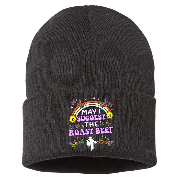 May I Suggest The Roast Beef Funny Embarrassing Sustainable Knit Beanie