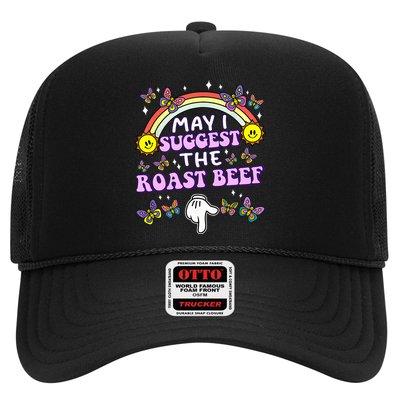 May I Suggest The Roast Beef Funny Embarrassing Trucker Hat