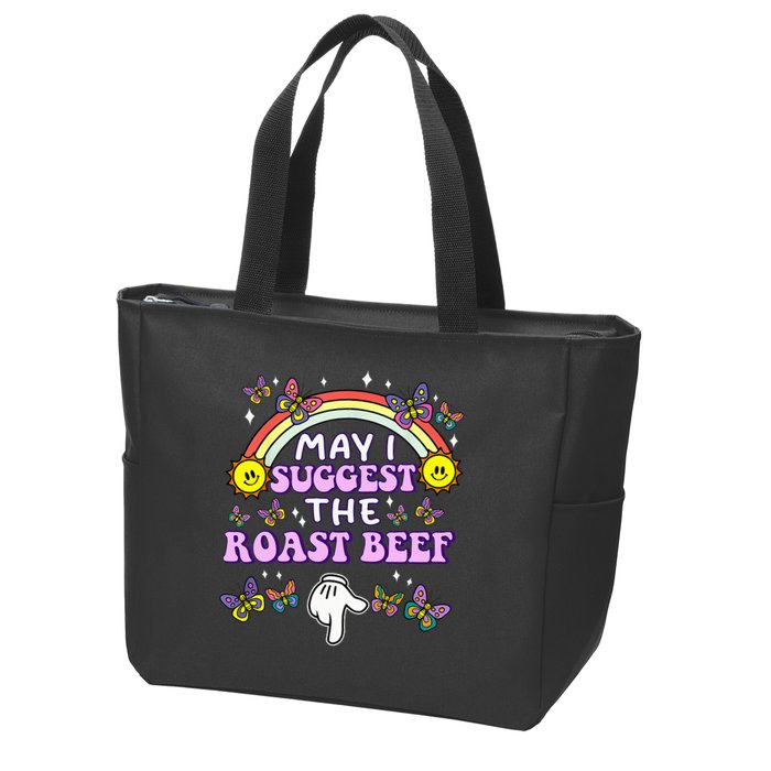 May I Suggest The Roast Beef Funny Embarrassing Zip Tote Bag