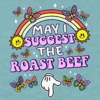 May I Suggest The Roast Beef Funny Embarrassing Sueded Cloud Jersey T-Shirt