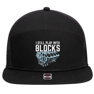 Mechanic I Still Play With Blocks Funny Car Engine 7 Panel Mesh Trucker Snapback Hat