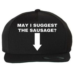 May I Suggest The Sausage Wool Snapback Cap