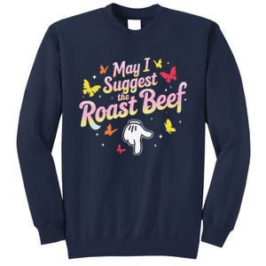 May I Suggest The Roast Beef Funny Food Lovers Retro Rainbow Tall Sweatshirt