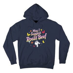 May I Suggest The Roast Beef Funny Food Lovers Retro Rainbow Tall Hoodie