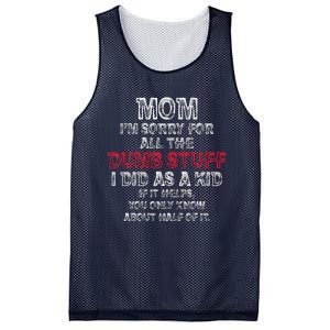 Mom IM Sorry For All The Dumb Stuff I Did As Funny Mesh Reversible Basketball Jersey Tank