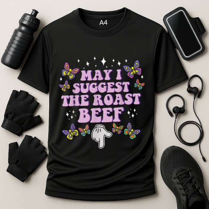 May I Suggest The Roast Beef Funny Adult Humor Design Cooling Performance Crew T-Shirt