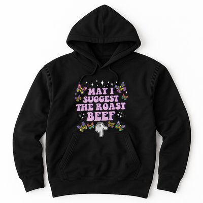May I Suggest The Roast Beef Funny Adult Humor Design Hoodie