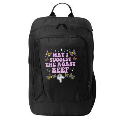 May I Suggest The Roast Beef Funny Adult Humor Design City Backpack