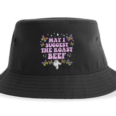 May I Suggest The Roast Beef Funny Adult Humor Design Sustainable Bucket Hat