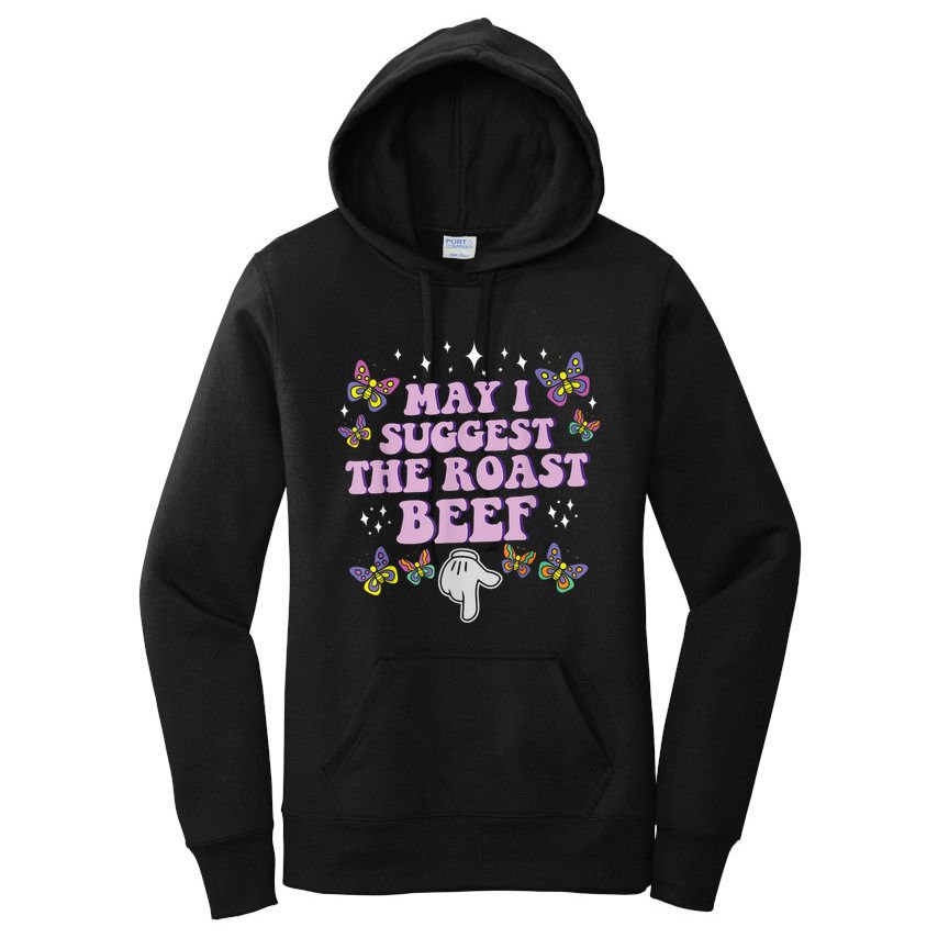 May I Suggest The Roast Beef Funny Adult Humor Design Women's Pullover Hoodie