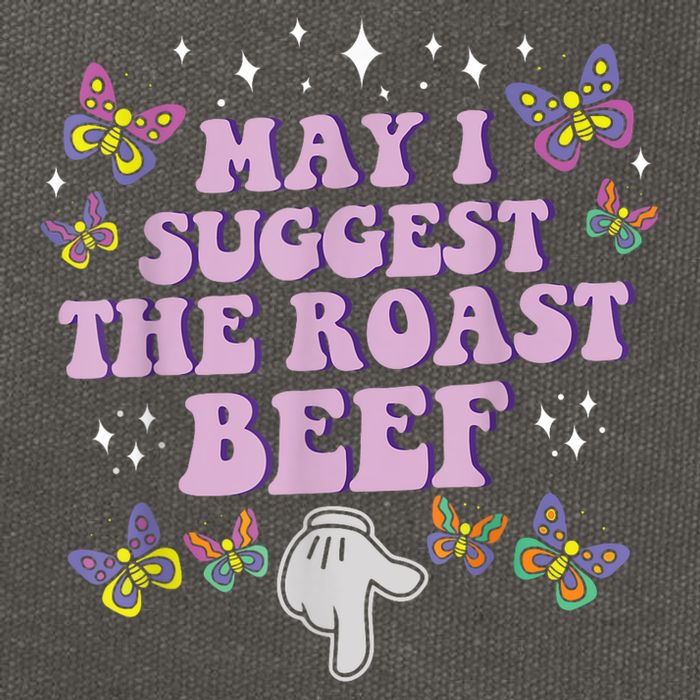 May I Suggest The Roast Beef Funny Adult Humor Design Cotton Canvas Backpack
