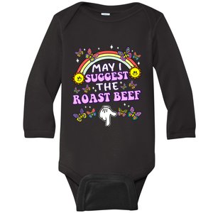 May I Suggest The Roast Beef Funny Embarrassing Adult Humor Baby Long Sleeve Bodysuit