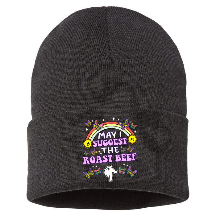 May I Suggest The Roast Beef Funny Embarrassing Adult Humor Sustainable Knit Beanie