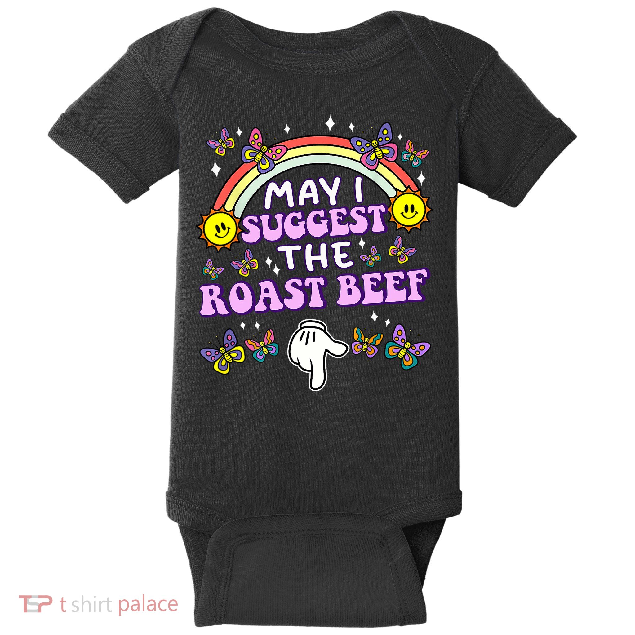 May I Suggest The Roast Beef Funny Embarrassing Adult Humor Baby Bodysuit