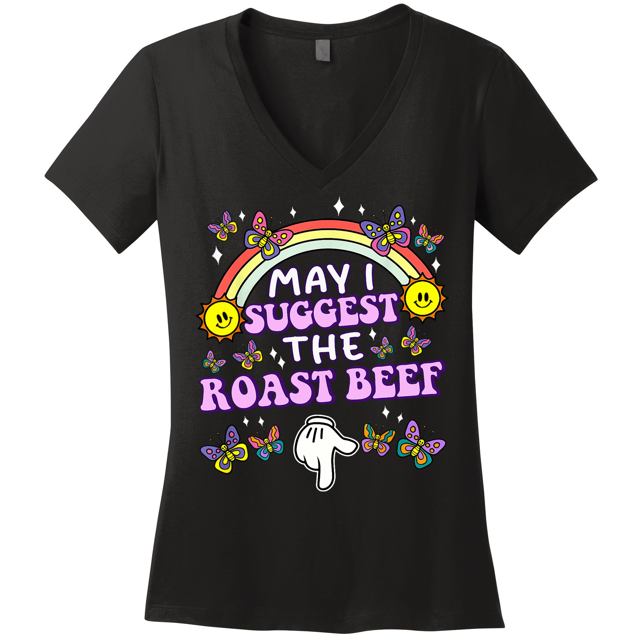 May I Suggest The Roast Beef Funny Embarrassing Adult Humor Women's V-Neck T-Shirt