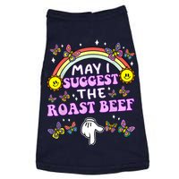 May I Suggest The Roast Beef Funny Embarrassing Adult Humor Doggie Tank