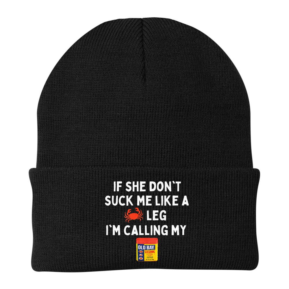 Maryland If She Dont Suck Me Like A Crab Leg Beanie