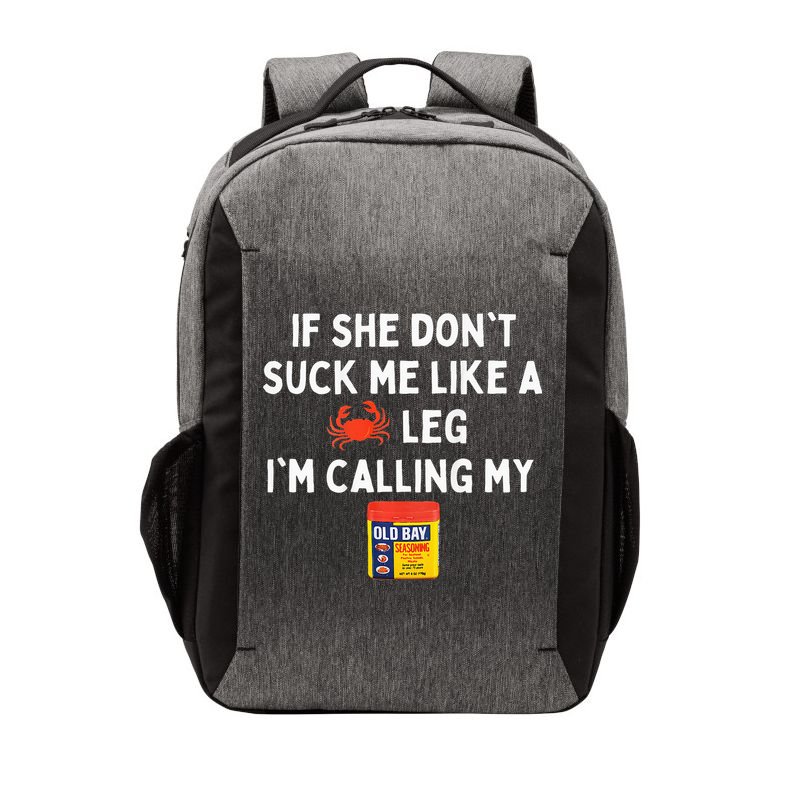 Maryland If She Dont Suck Me Like A Crab Leg Vector Backpack