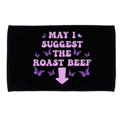 May I Suggest The Roast Beef Funny Embarrassing Adult Humor Microfiber Hand Towel