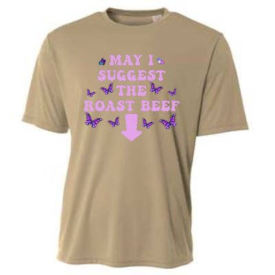 May I Suggest The Roast Beef Funny Embarrassing Adult Humor Cooling Performance Crew T-Shirt