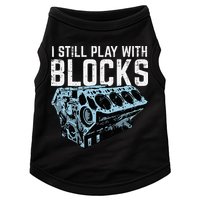 Mechanic I Still Play With Blocks Funny Car Engine Doggie Tank