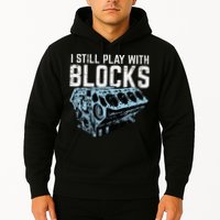 Mechanic I Still Play With Blocks Funny Car Engine Hoodie