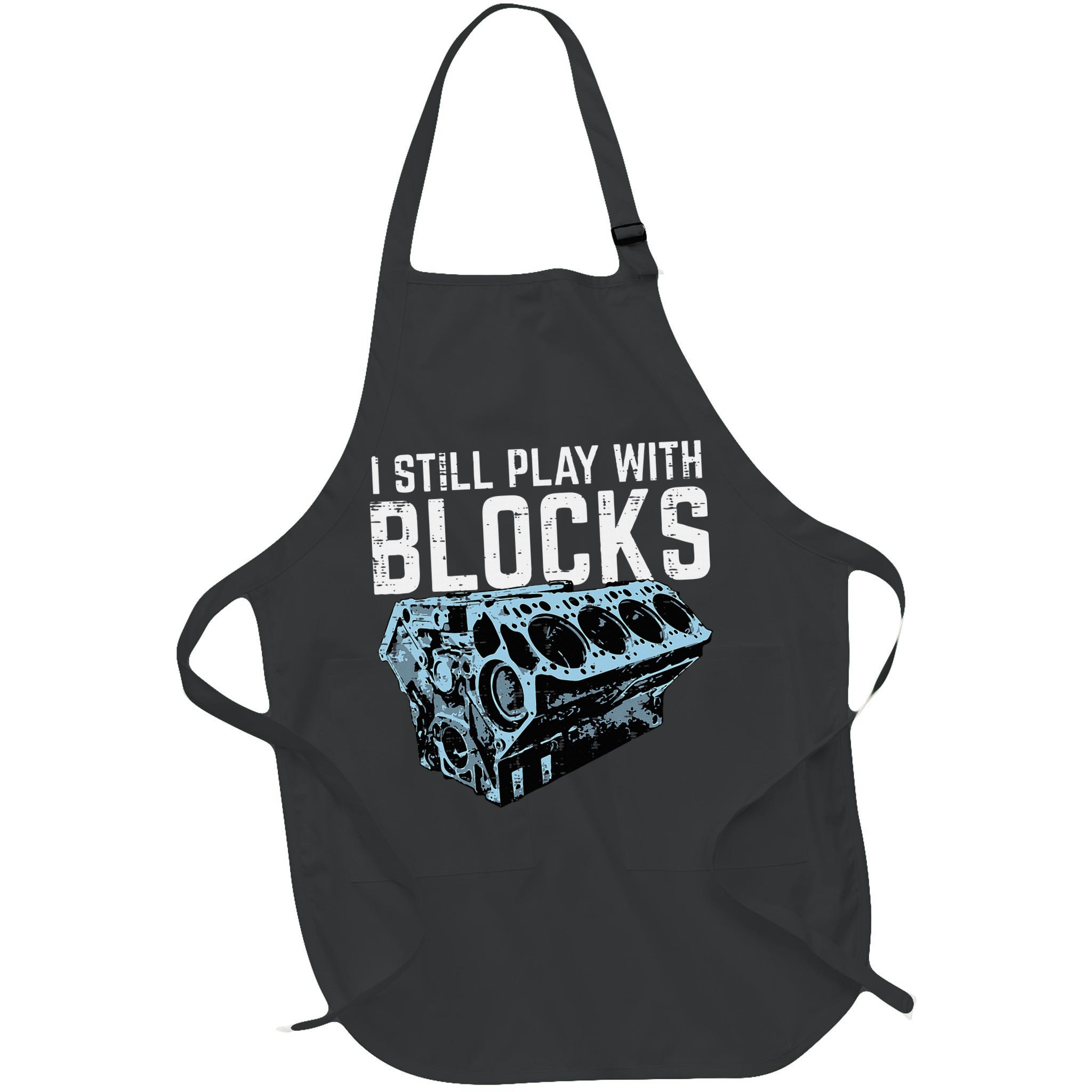Mechanic I Still Play With Blocks Funny Car Engine Apron