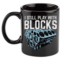 Mechanic I Still Play With Blocks Funny Car Engine 11oz C Handle Ceramic Mug