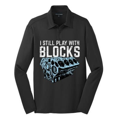 Mechanic I Still Play With Blocks Funny Car Engine Silk Touch Performance Long Sleeve Polo