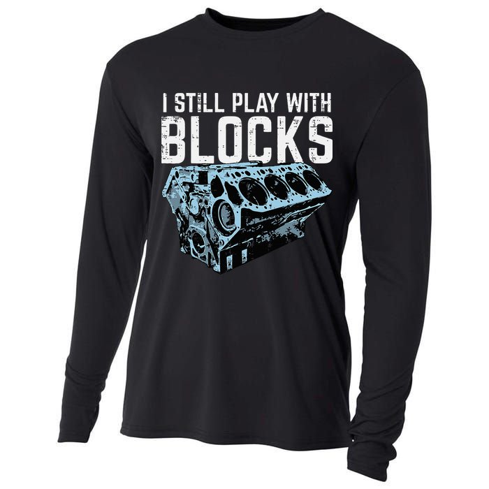 Mechanic I Still Play With Blocks Funny Car Engine Cooling Performance Long Sleeve Crew