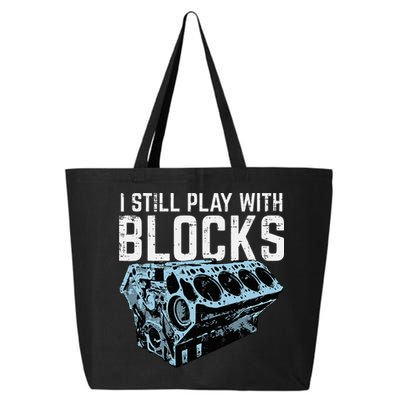 Mechanic I Still Play With Blocks Funny Car Engine 25L Jumbo Tote