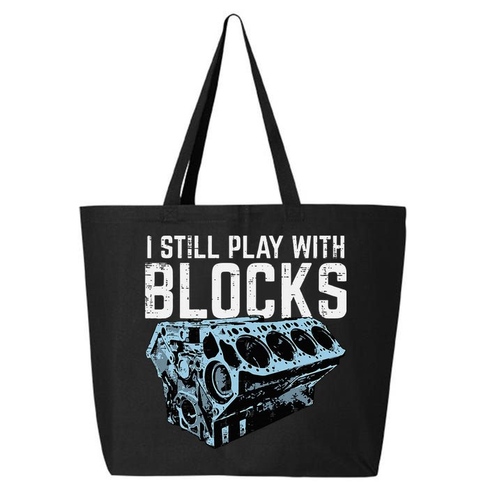 Mechanic I Still Play With Blocks Funny Car Engine 25L Jumbo Tote
