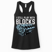 Mechanic I Still Play With Blocks Funny Car Engine Womens Tank Top