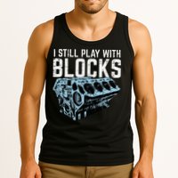 Mechanic I Still Play With Blocks Funny Car Engine Tank Top