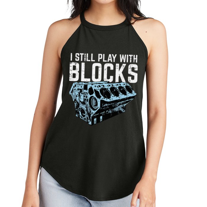 Mechanic I Still Play With Blocks Funny Car Engine Women's Perfect Tri Rocker Tank