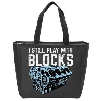 Mechanic I Still Play With Blocks Funny Car Engine Zip Tote Bag