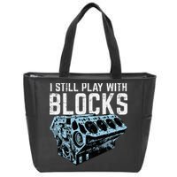 Mechanic I Still Play With Blocks Funny Car Engine Zip Tote Bag