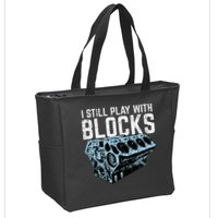 Mechanic I Still Play With Blocks Funny Car Engine Zip Tote Bag
