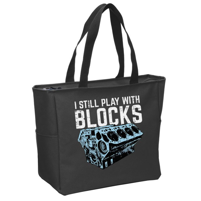Mechanic I Still Play With Blocks Funny Car Engine Zip Tote Bag