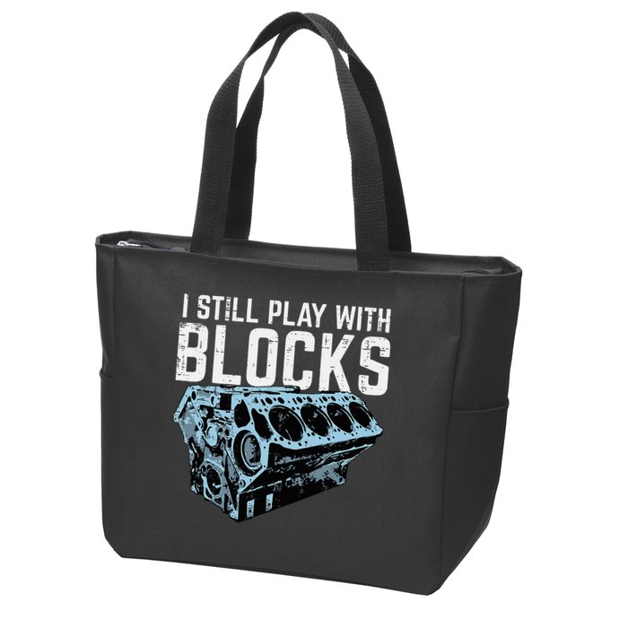 Mechanic I Still Play With Blocks Funny Car Engine Zip Tote Bag