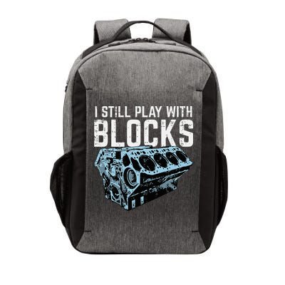 Mechanic I Still Play With Blocks Funny Car Engine Vector Backpack