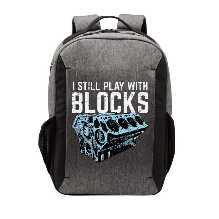 Mechanic I Still Play With Blocks Funny Car Engine Vector Backpack