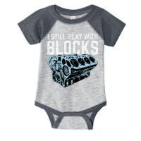 Mechanic I Still Play With Blocks Funny Car Engine Infant Baby Jersey Bodysuit