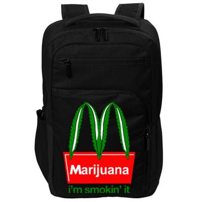 Marijuana IM Smokin It Funny Quote Impact Tech Backpack